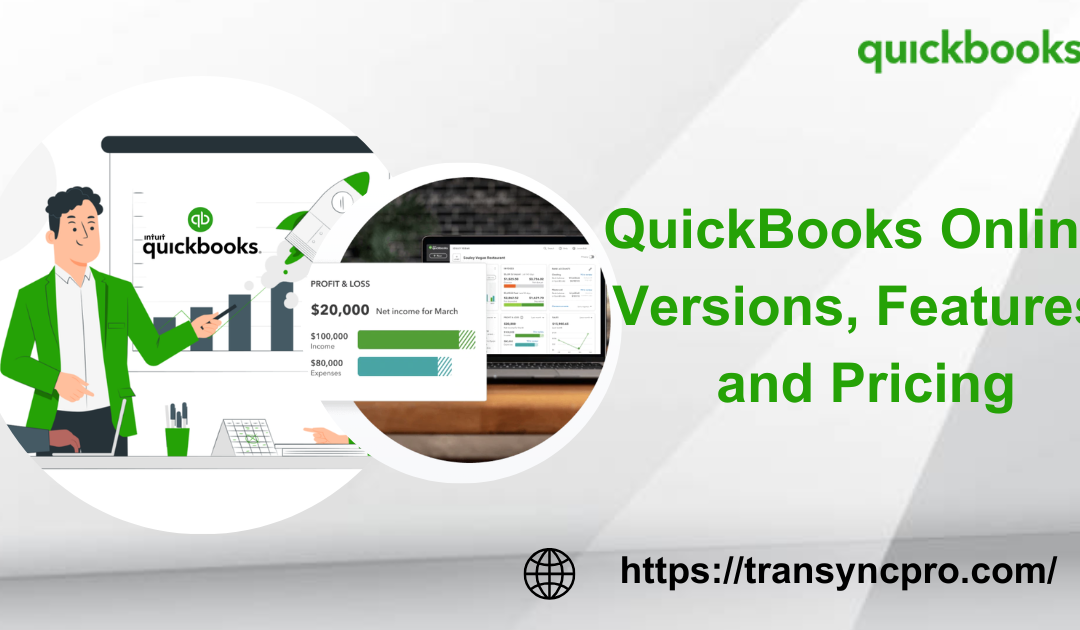 QuickBooks Online: Versions, Features, and Pricing