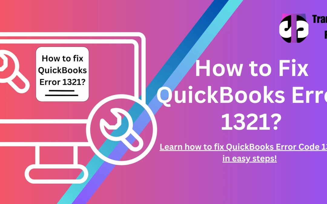 quickbooks error 1321 banner image