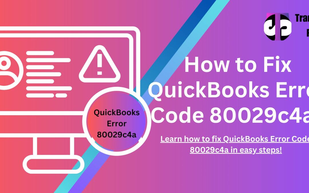 quickbooks error 80029c4a