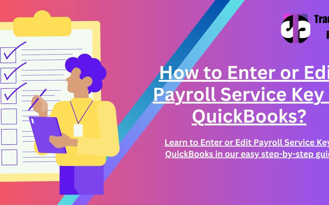 Enter or Edit Payroll Service Key in QuickBooks