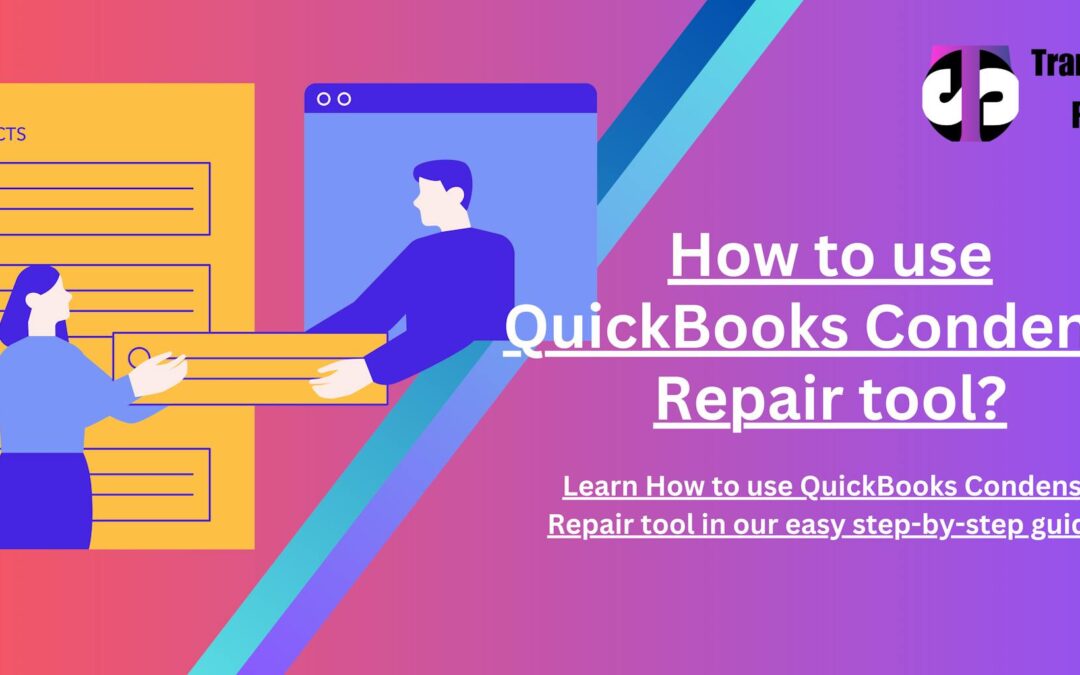 QuickBooks Condense Repair tool