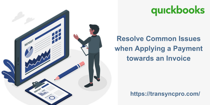Resolve Common Issues when Applying a Payment towards an Invoice