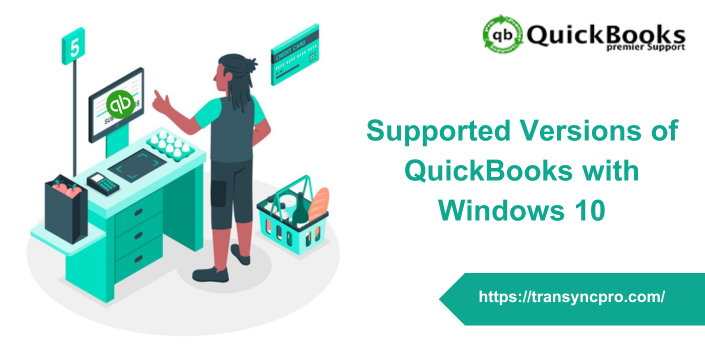 Supported versions with QuickBooks of Windows 10