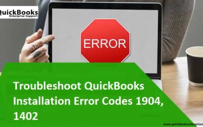 How to Rectify QuickBooks Error 1904 and 1402?