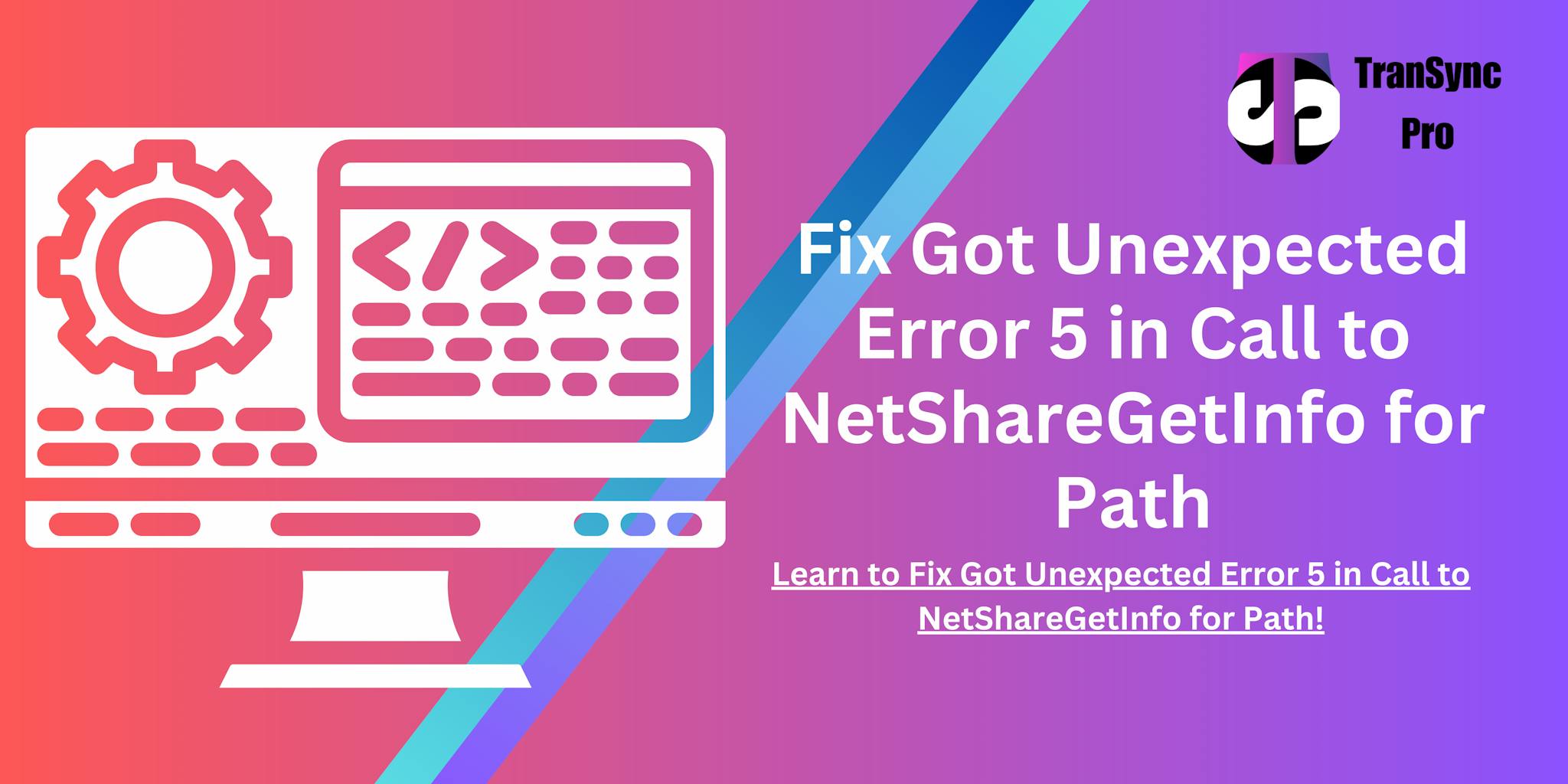Fix Got Unexpected Error 5 in Call to NetShareGetInfo for Path