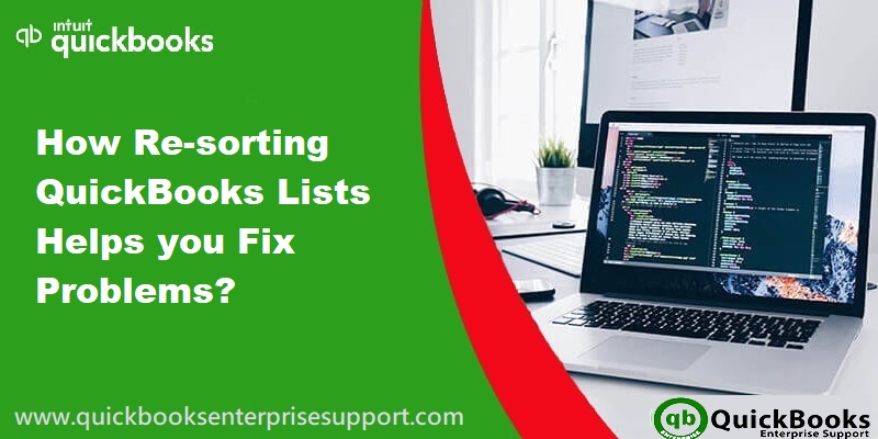 How to Re-Sort Lists in QuickBooks Desktop?
