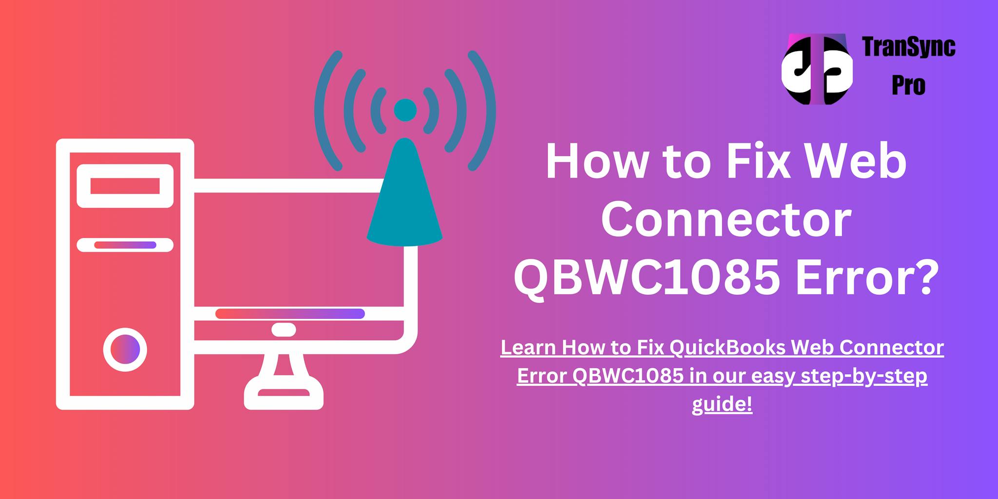 qbwc1085 web connector error