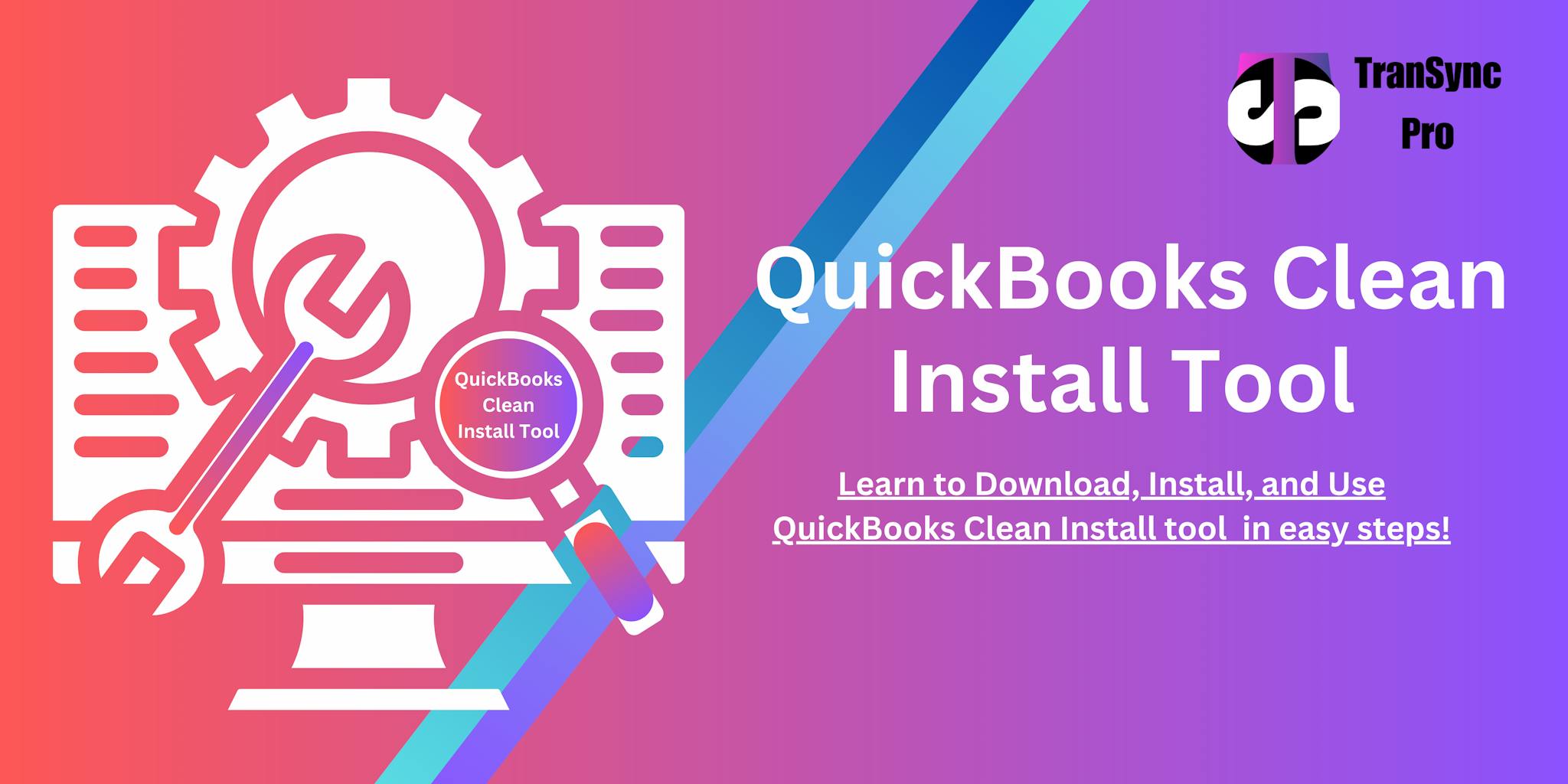 QuickBooks clean install tool