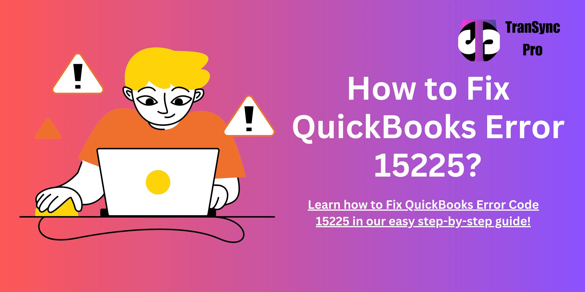 QuickBooks error 15225