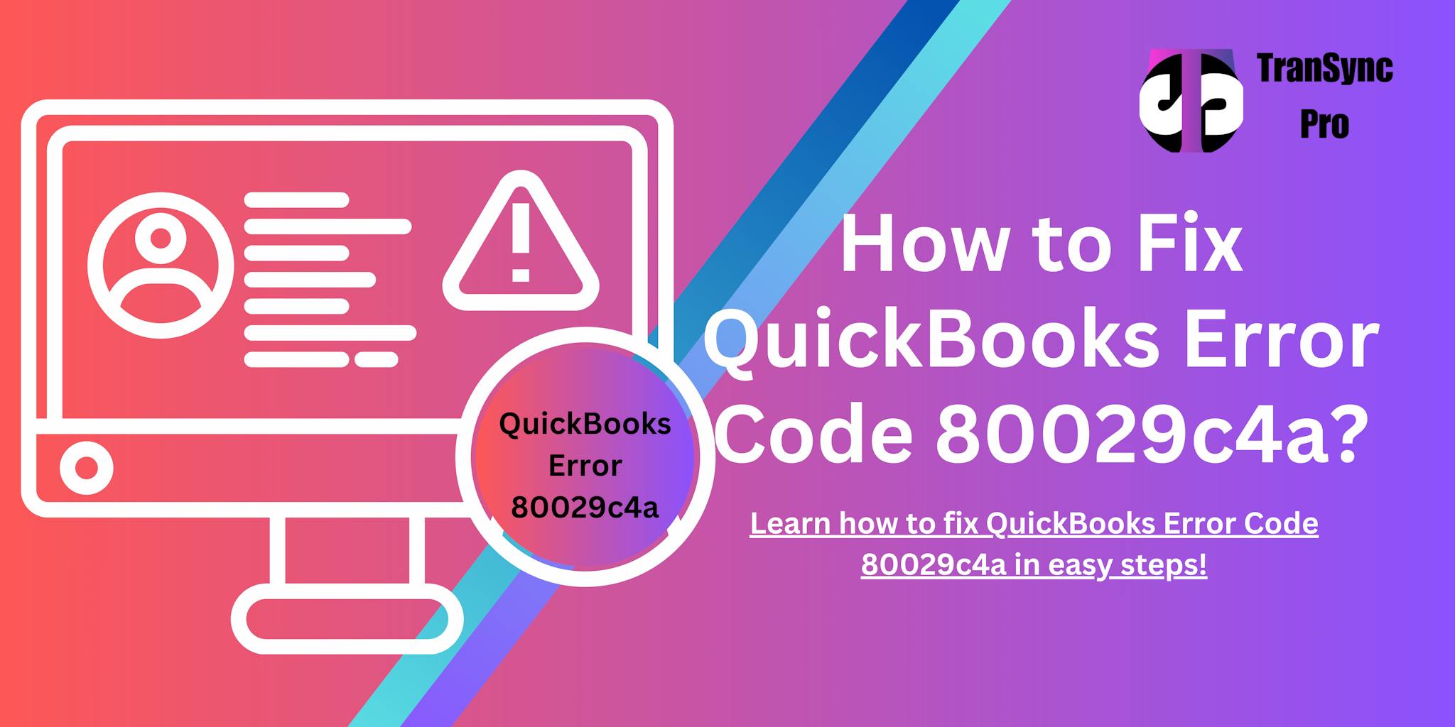 QuickBooks error 80029c4a