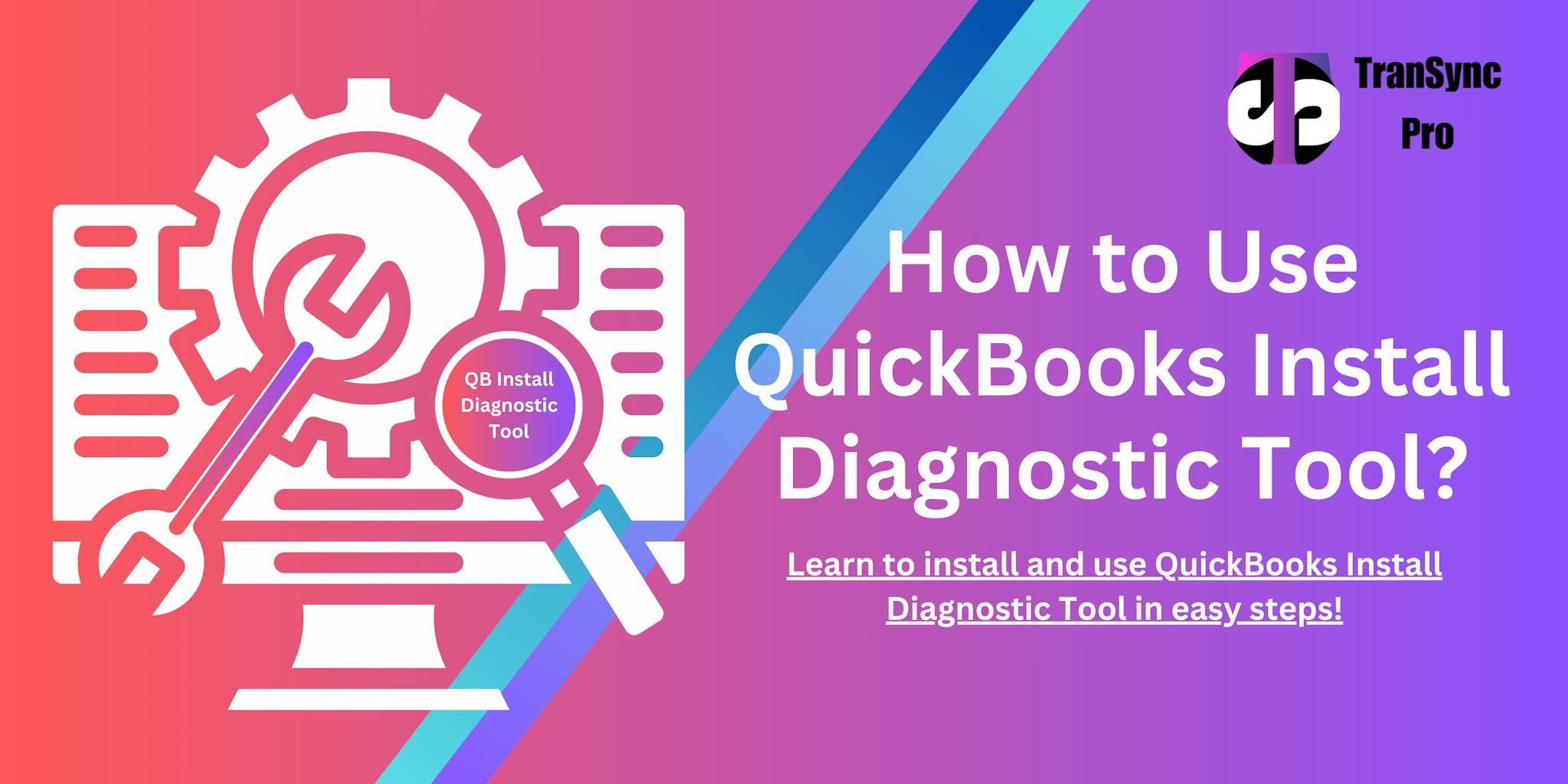 QuickBooks install diagnostic tool