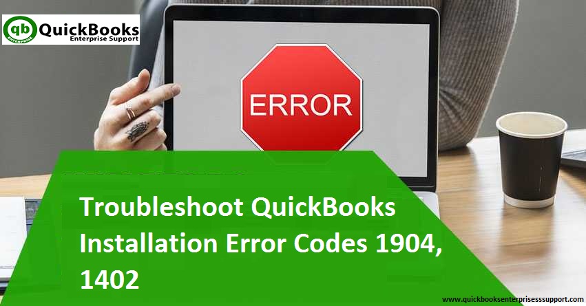 Fix QuickBooks Installation Error 1904 1402